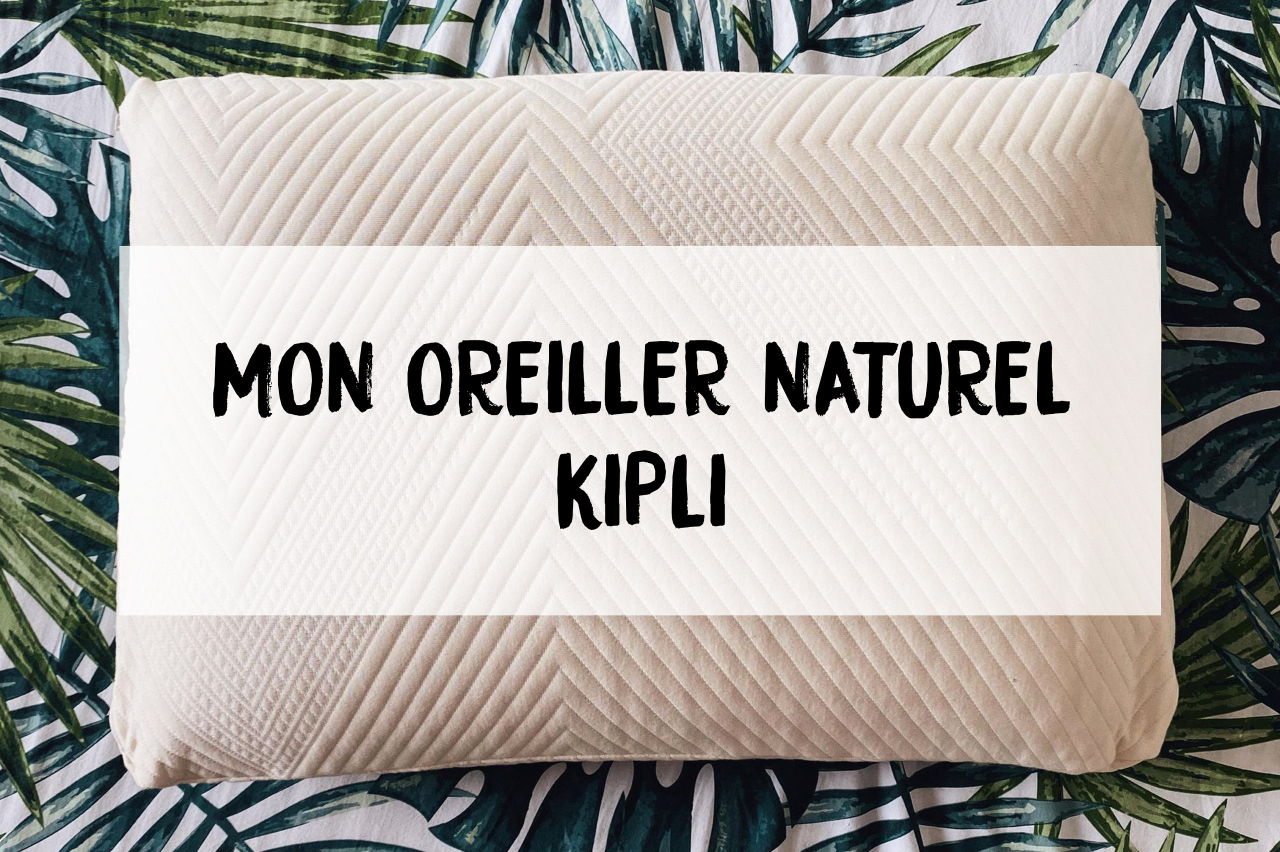 L'oreiller en latex naturel, santé et ergonomie – Kipli